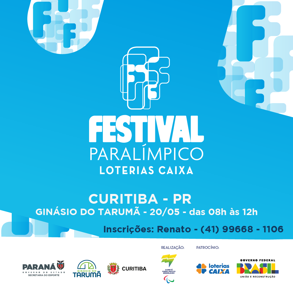 Dia 20 de Maio. Várias letras F variando em tons de azul claro. No centro os dizeres: Festival Paralímpico Loterias Caixa local Ginásio do Tarumã